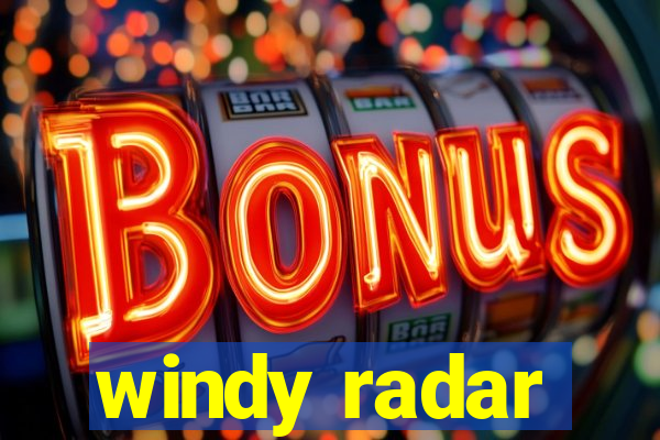 windy radar